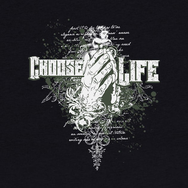 Choose Life by viSionDesign